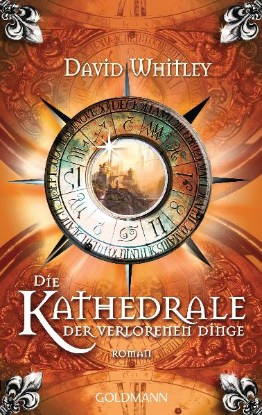 © Goldmann Verlag - Cover: Agora-Zyklus Bd. 2 - Die Kathedrale der verlorenen Dinge