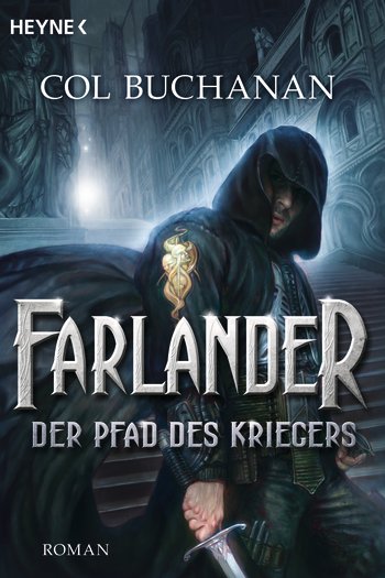 © HEYNE - Cover: Farlander - Der Pfad des Kriegers