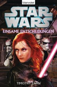 © Blanvalet - Cover: Star Wars: Einsame Entscheidungen