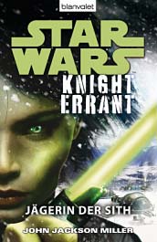 © Blanvalet - Cover: STAR WARS - Knight Errant - Jägerin der Sith